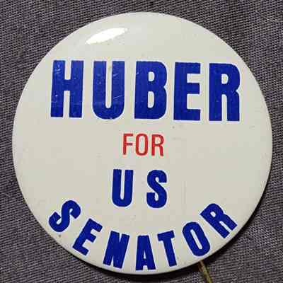 Huber for US Senator Button