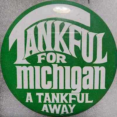 Tankful for Michigan A Tankful Away Button