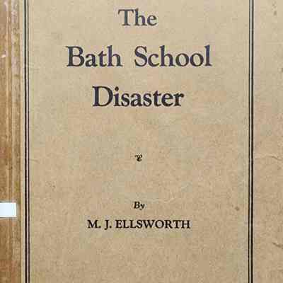 The Bath School Disaster by Ellsworth (1927)