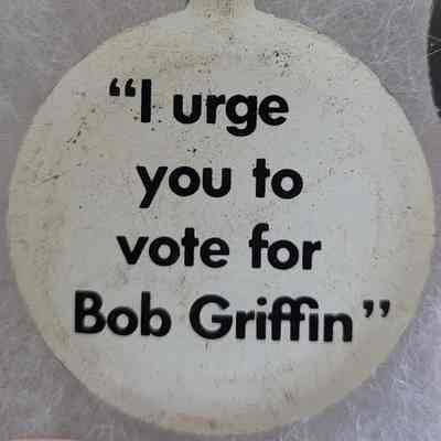 I urge you to vote for Bob Griffin Tab
