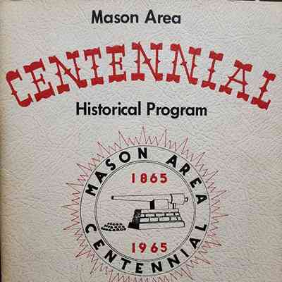 Mason Area Centennial Historical Program (1965)