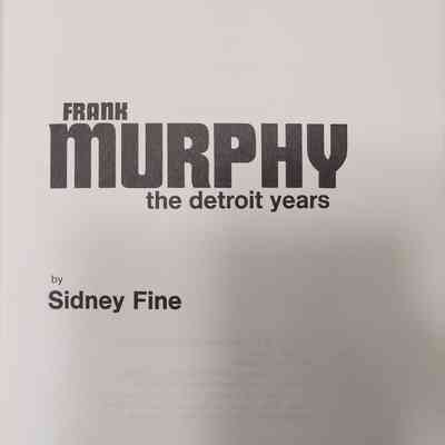 Frank Murphy: The Detroit Years by Fine