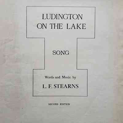 Ludington on the Lake Song Sheet Music by Stearns