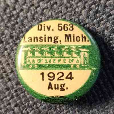 Div. 563, Lansing, Mich., 1924 Aug. Union Button