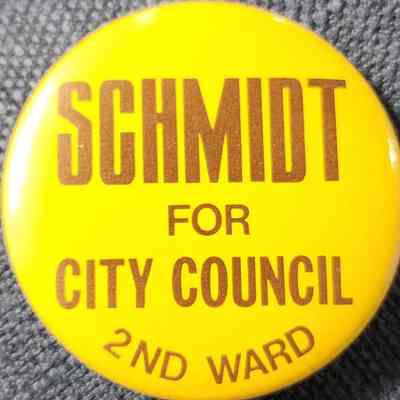 Schmidt for City Council Button