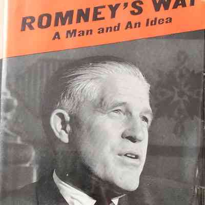 Romney's Way: A Man and An Idea by Harris