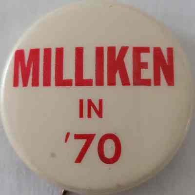 Milliken in '70 Button