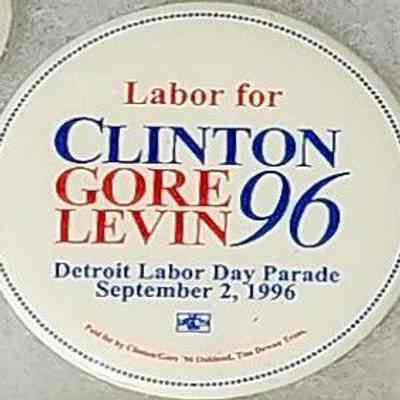 Labor for Clinton Gore Levin Coattail Button
