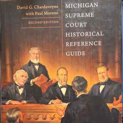 Michigan Supreme Court Historical Reference Guide by Moreno