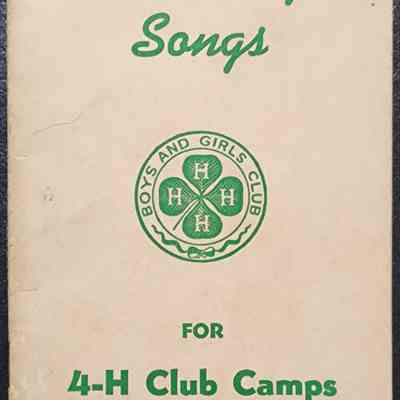 Assembly Songs for 4-H Club Camps, Michigan State College Booklet