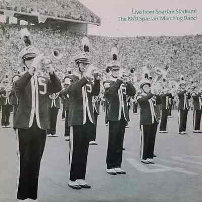 Live from Spartan Stadium! The 1979 Spartan Marching Band Record (1979)