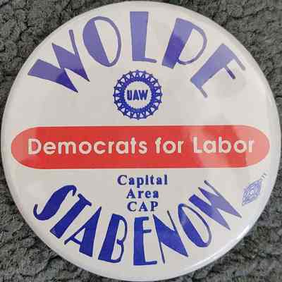 Wolpe-Stabenow Labor Button