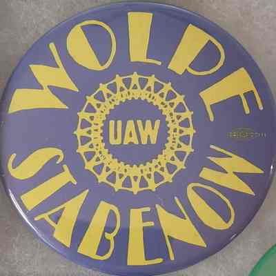 Wolpe-Stabenow UAW Button