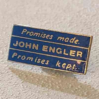 John Engler, Promises Made Promises Kept, Enamel Lapel Pin