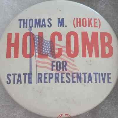 Thomas M. (Hoke) Holcomb for State Representative Button