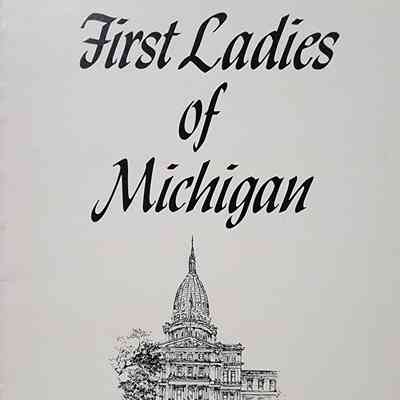 First Ladies of Michigan by Weddon