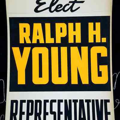 Ralph H. Young for State Representative Poster