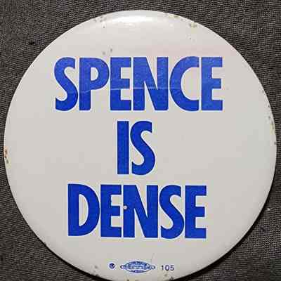 Spence is Dense Button
