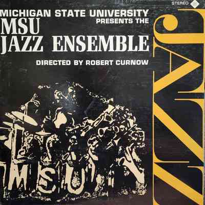 Michigan State University Presents the MSU Jazz Ensemble