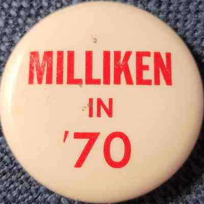 Milliken in '70 Button