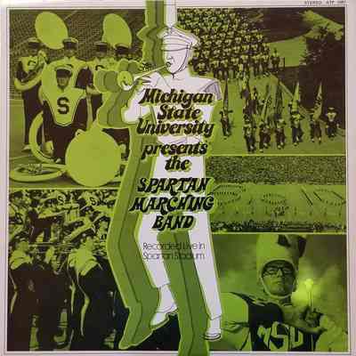 Michigan State University presents the Spartan Marching Band Record (1971)