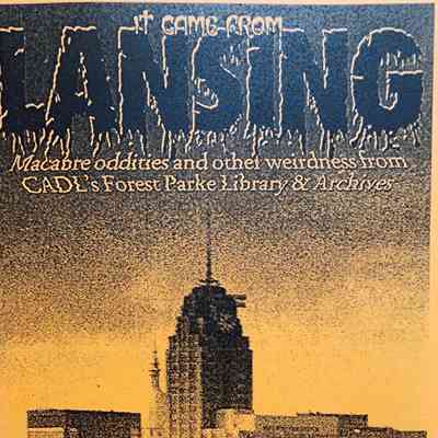 It Came from Lansing Vol. 2 CADL Zine