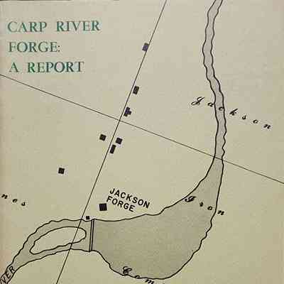 Carp River Forge: A Report