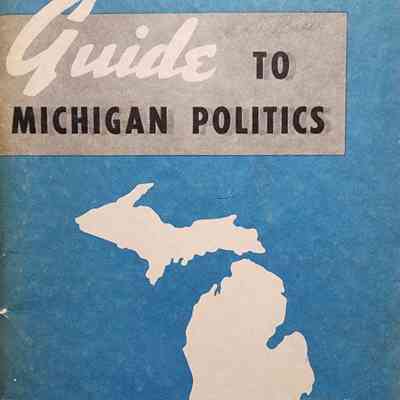 Guide to Michigan Politics: The Citizenship Clearing House