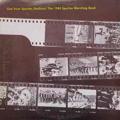 Live from Spartan Stadium! The 1980 Spartan Marching Band Record (1980)