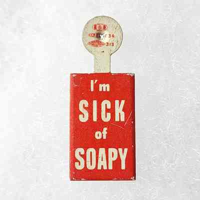 I'm Sick of Soapy Tab