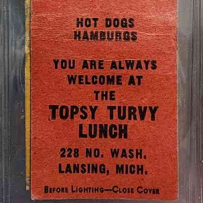 Topsy Turvy Lunch, Lansing, Mich. Matchbook