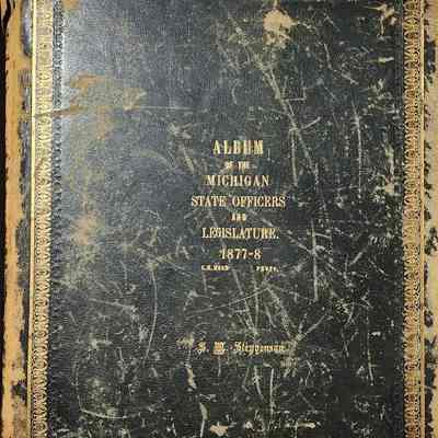 Album of the Michigan State Officers and Legislature, 1877-8, by C.H. Mead