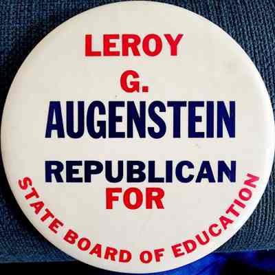 Leroy G. Augenstein Republican for State Board of Education Button