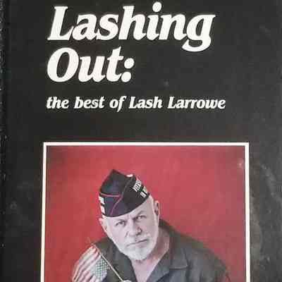 Lashing Out: The Best of Lash Larrowe