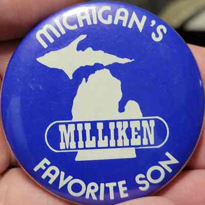 Milliken Michigan's Favorite Son Button