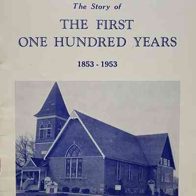 The Story of the First One Hundred Years, 1853,1953, Brotherhood Temple Methodist Church, Holt, Michigan