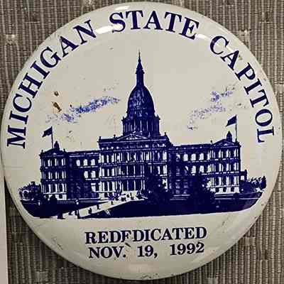 Michigan State Capitol Rededication Button