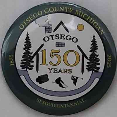 Otsego County Sesquicentennial Button