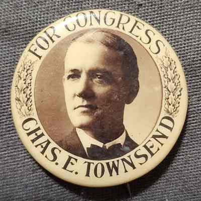 Chas. E. Townsend for Congress Button