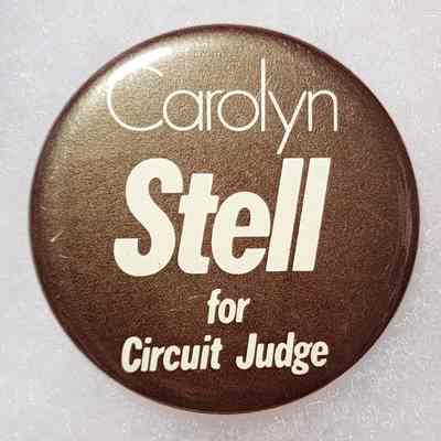 Carolyn Stell for Circuit Judge Button