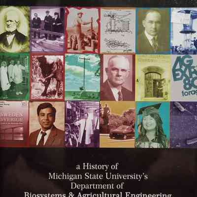 Vision and Achievement: A History of Michigan State University's Department of Biosystems & Agricultural Engineering by Gerrish