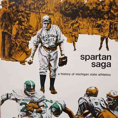 Spartan Saga: A History of Michigan State Athletics by Frimodig and Stabley