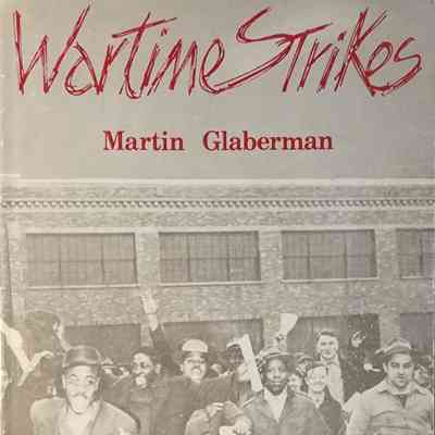 Wartime Strikes by Glaberman