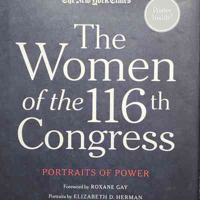 The Women of the 116th Congress: Portraits of Power