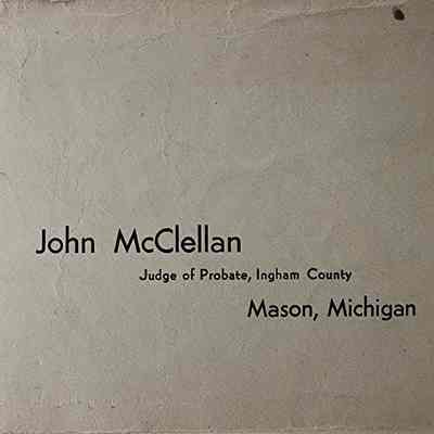 John McClellan, Judge of Probate, Ingham County, Mason, Michigan Postal Cover