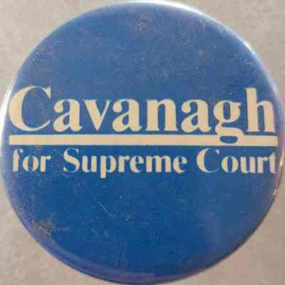 Cavanagh for Supreme Court Button