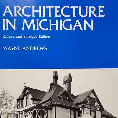 Architecture in Michigan by Andrews
