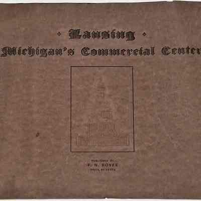 Lansing: Michigan's Commercial Center 1912 Booklet by Bovee