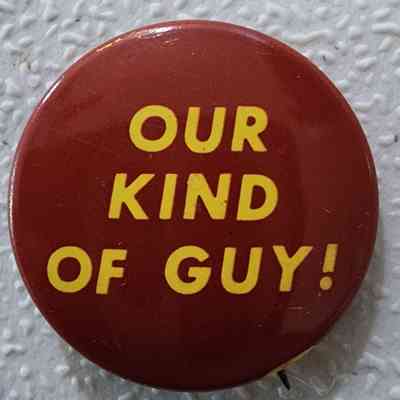 Garry Brown, Our Kind of Guy!, Button