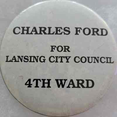 Charles Ford Lansing City Council Button